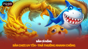 bắn cá Rồng