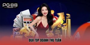 Đua Top Doanh Thu Tuần PG88 – Tranh Hạng Nhận Thưởng Cực Lớn